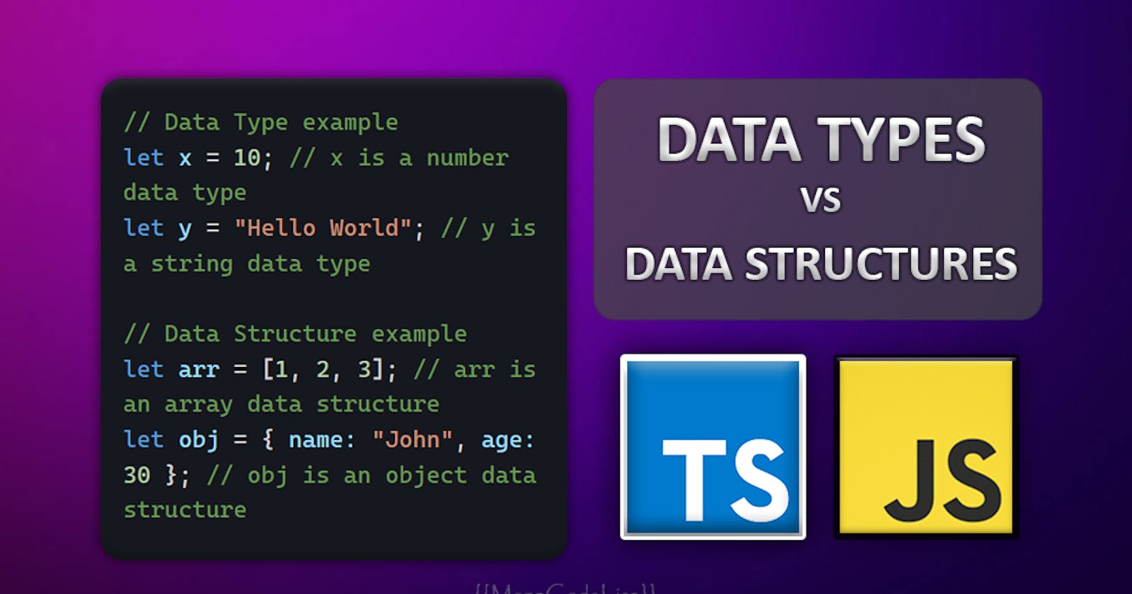 Difference between Data Types and Data Structures in JavaScript and TypeScript