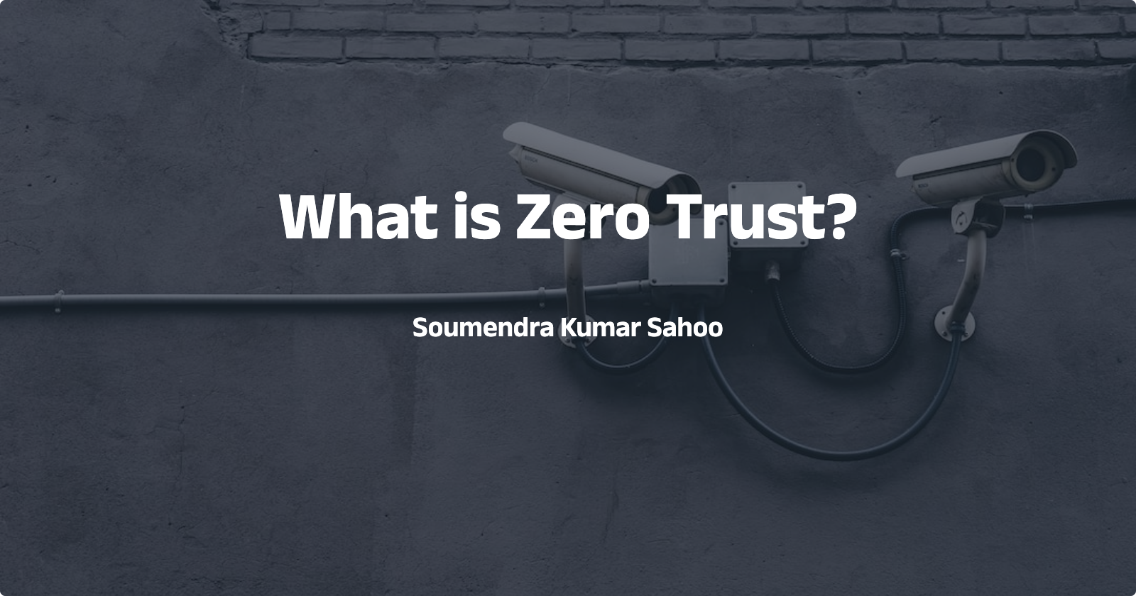 What is Zero Trust?