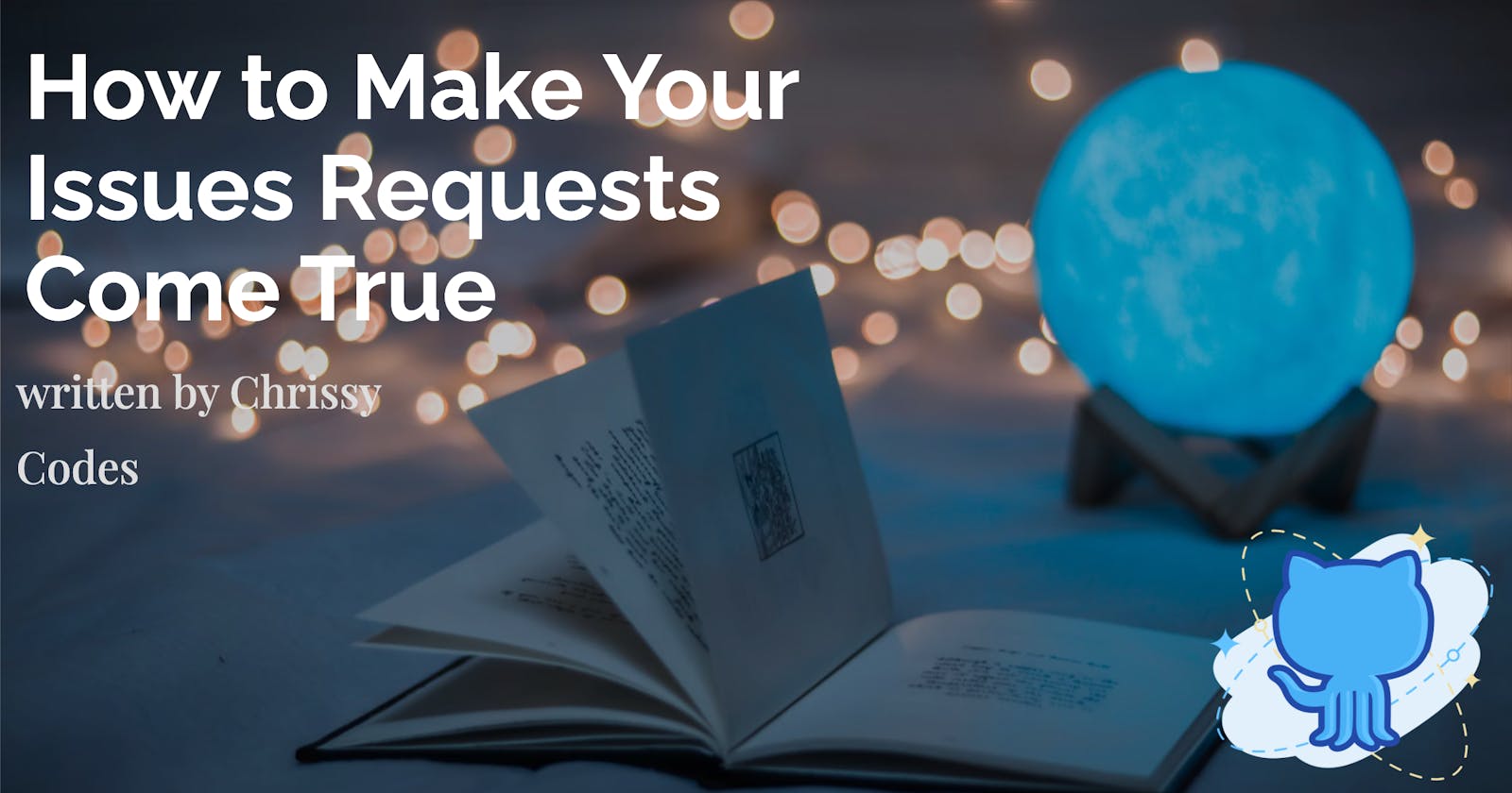 How to Make Your Issues Requests Come True