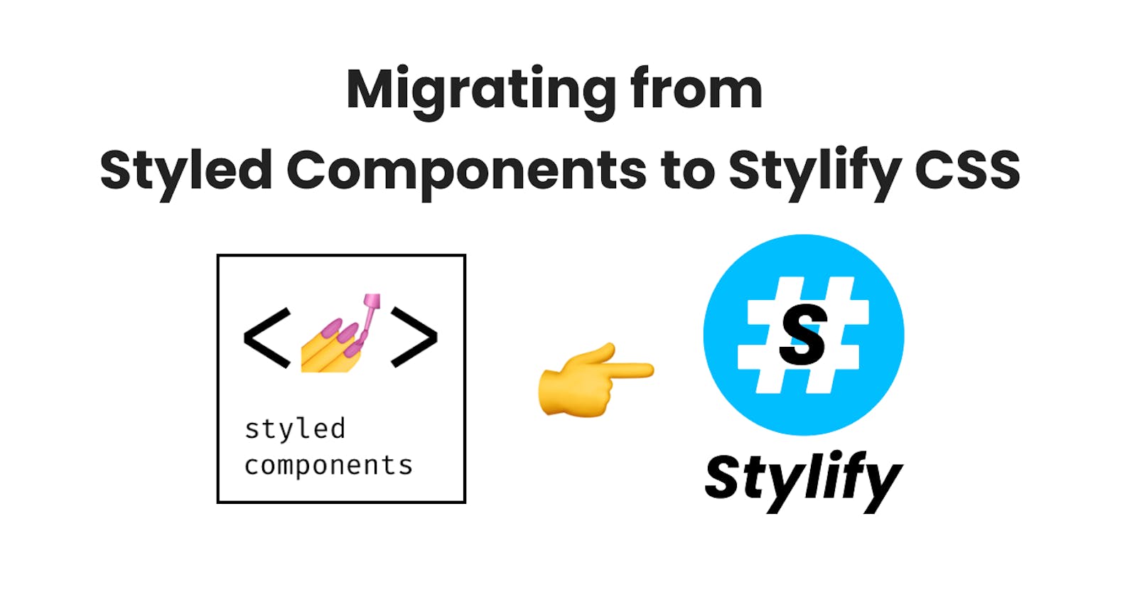 How to Effortlessly Migrate from Styled Components CSS-in-JS to Stylify Utility-First CSS for Better React Development.