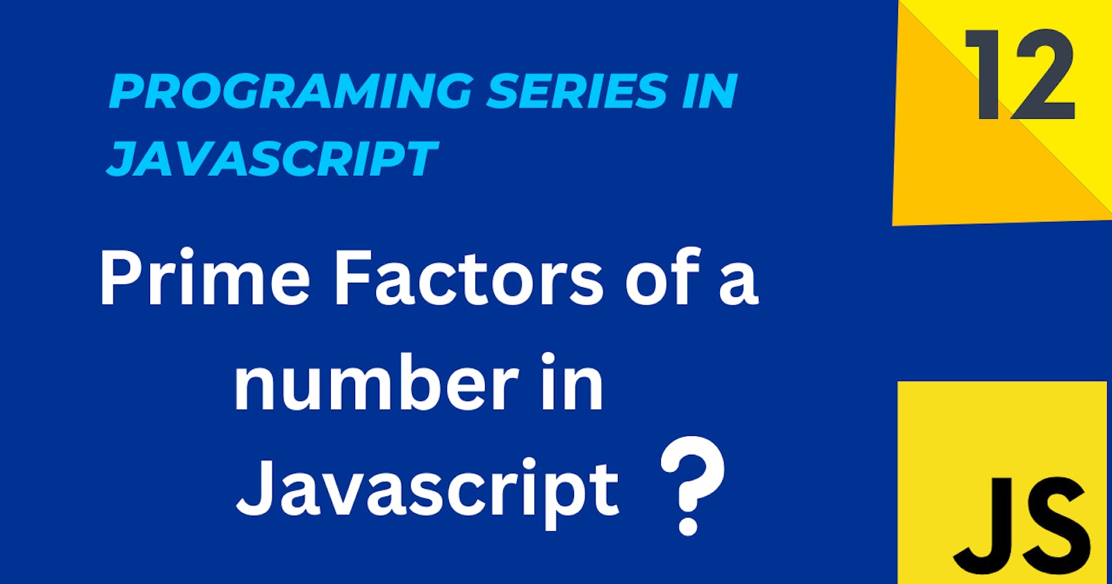Find Prime Factors of a number in javascript?