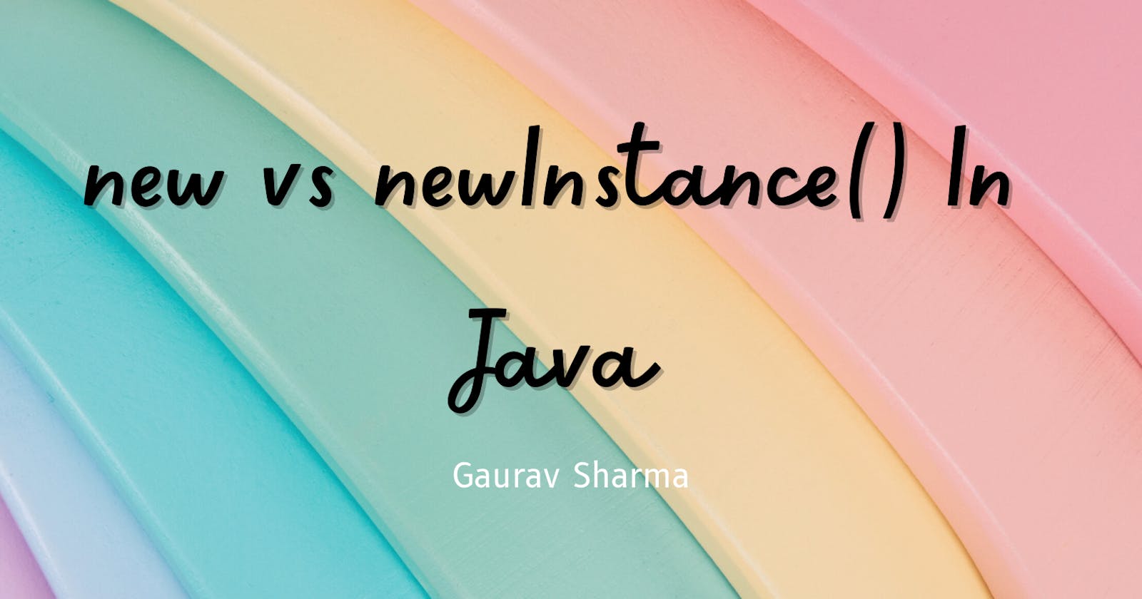 new vs newInstance() In Java
