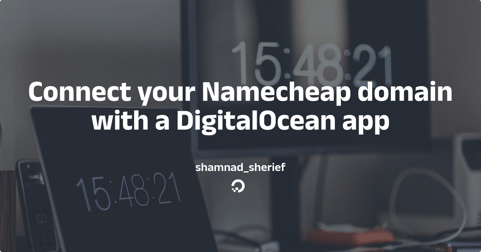 How to connect your Namecheap domain with a DigitalOcean app