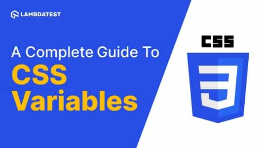 A Complete Guide To CSS Variables [With Examples]