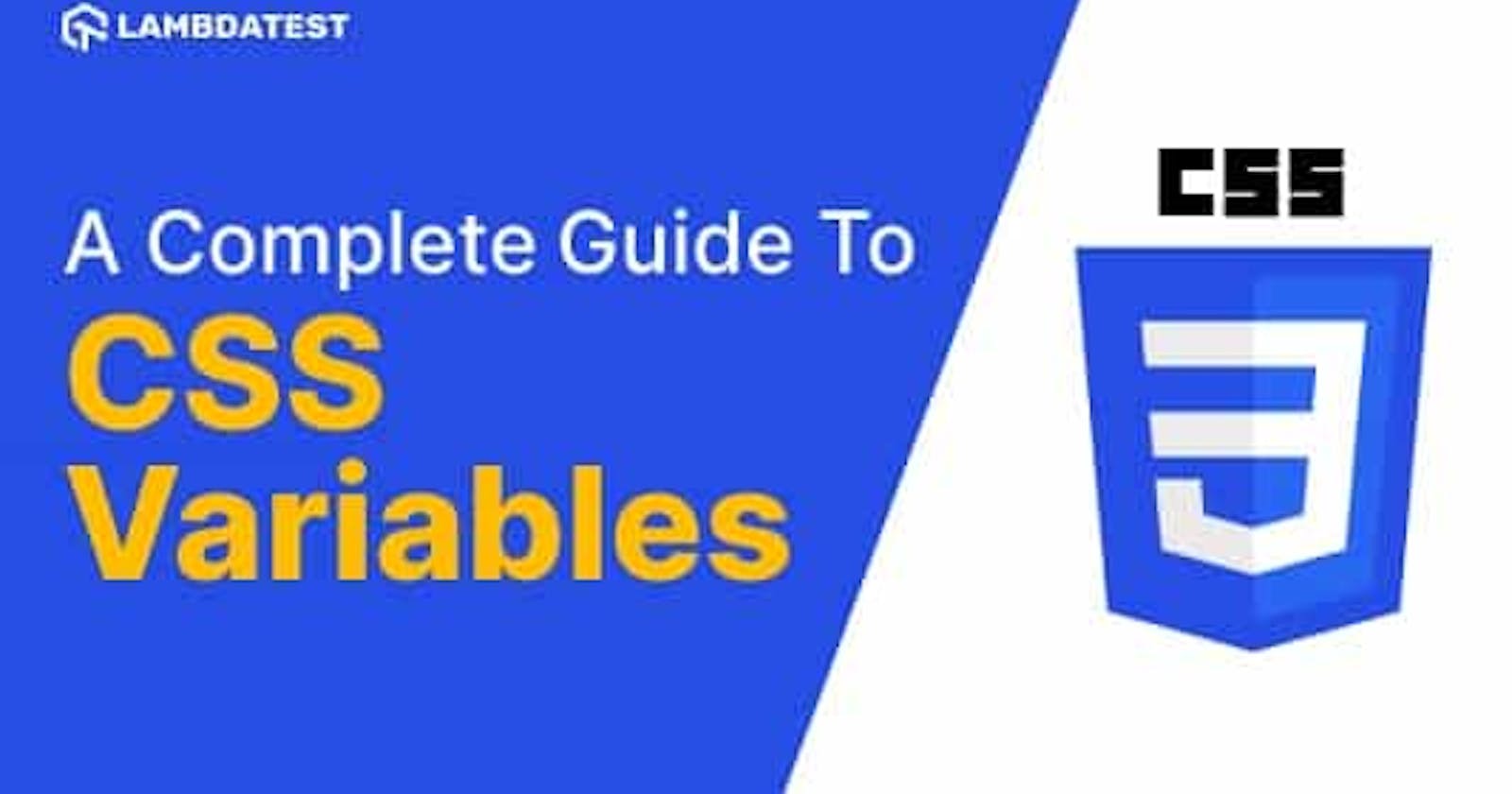A Complete Guide To CSS Variables [With Examples]