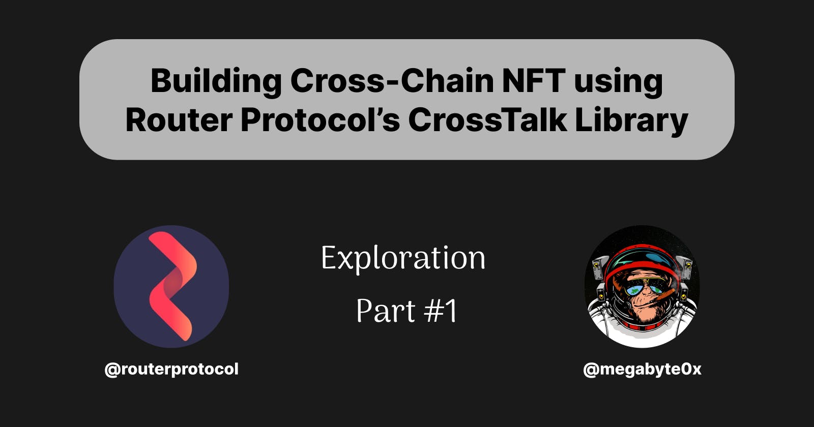 Building Cross-Chain NFT using Router Protocol's CrossTalk Library
