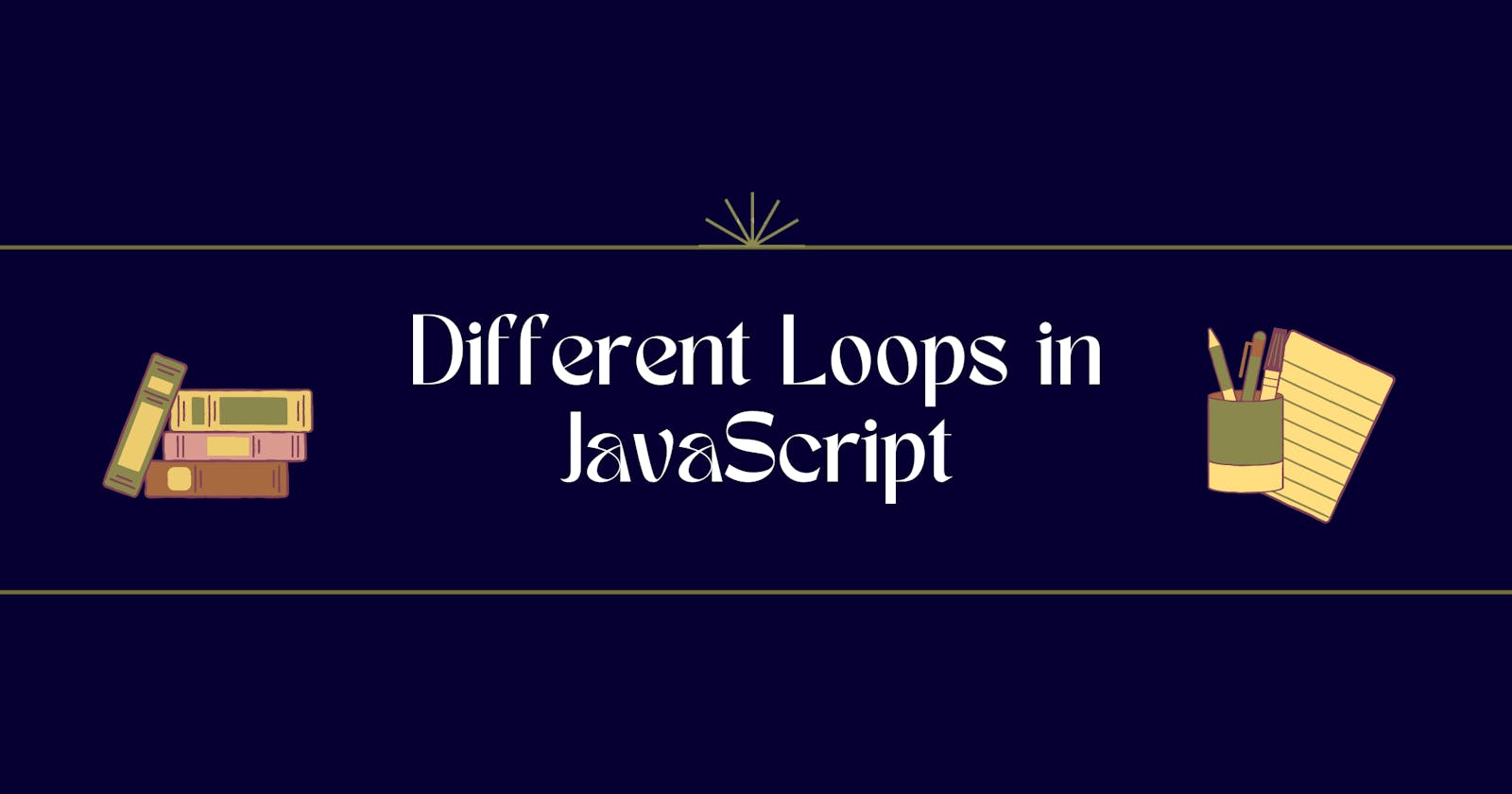 Different Loops in JavaScript