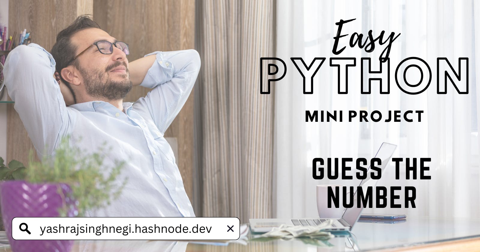 'Guess the Number' game with Python: Basic Project