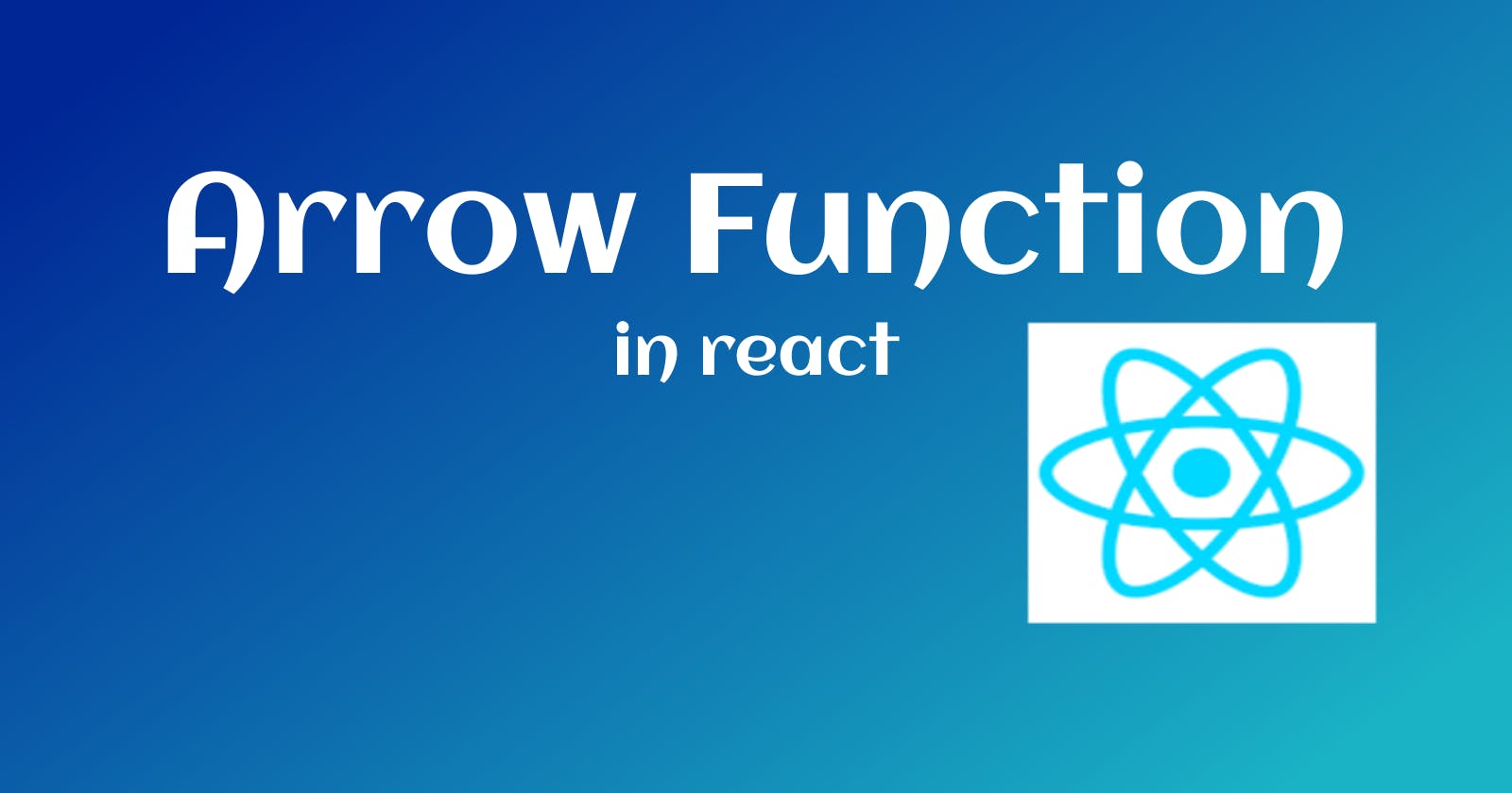 Arrow Function in React JS