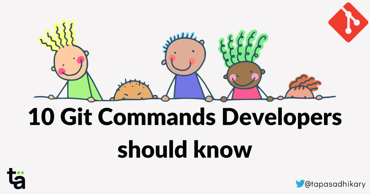 Top 10 Git Commands Every Developer Should Know