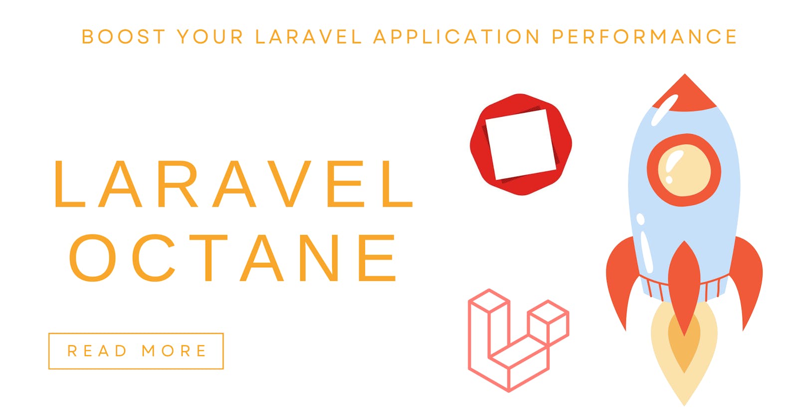 Boost Your Laravel Application Performance with Octane: Benefits and Features Explained