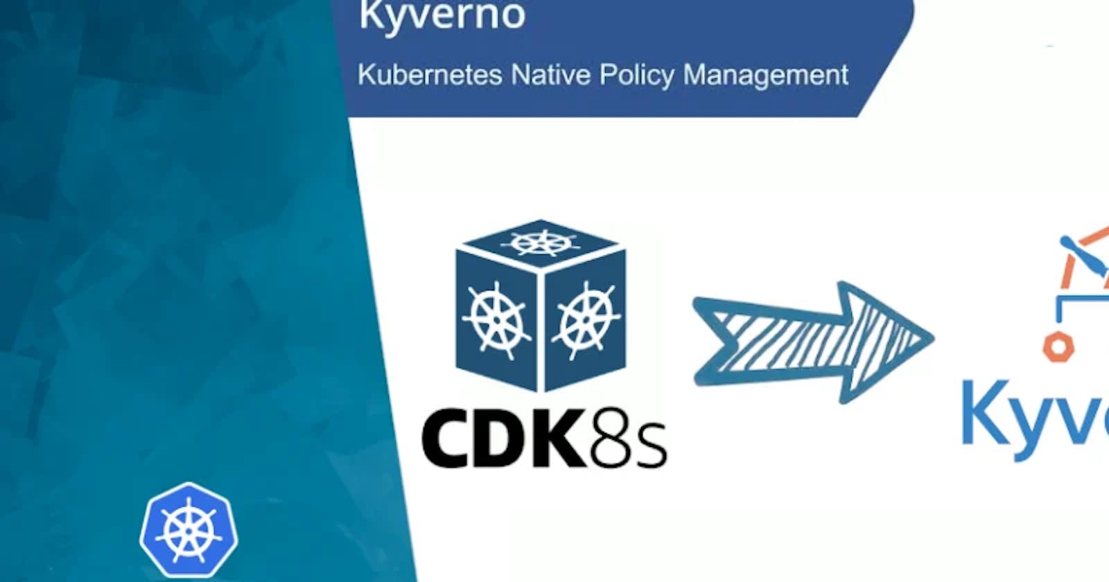 Kyverno Policy As Code Using CDK8S