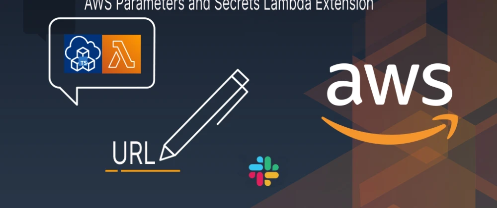 AWS Parameters and Secrets Lambda Extension Demo Using AWS CDK