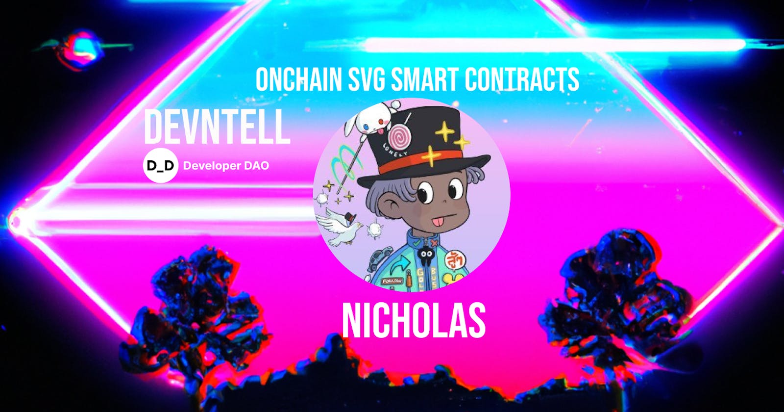DevNTell - Onchain SVG smart contracts