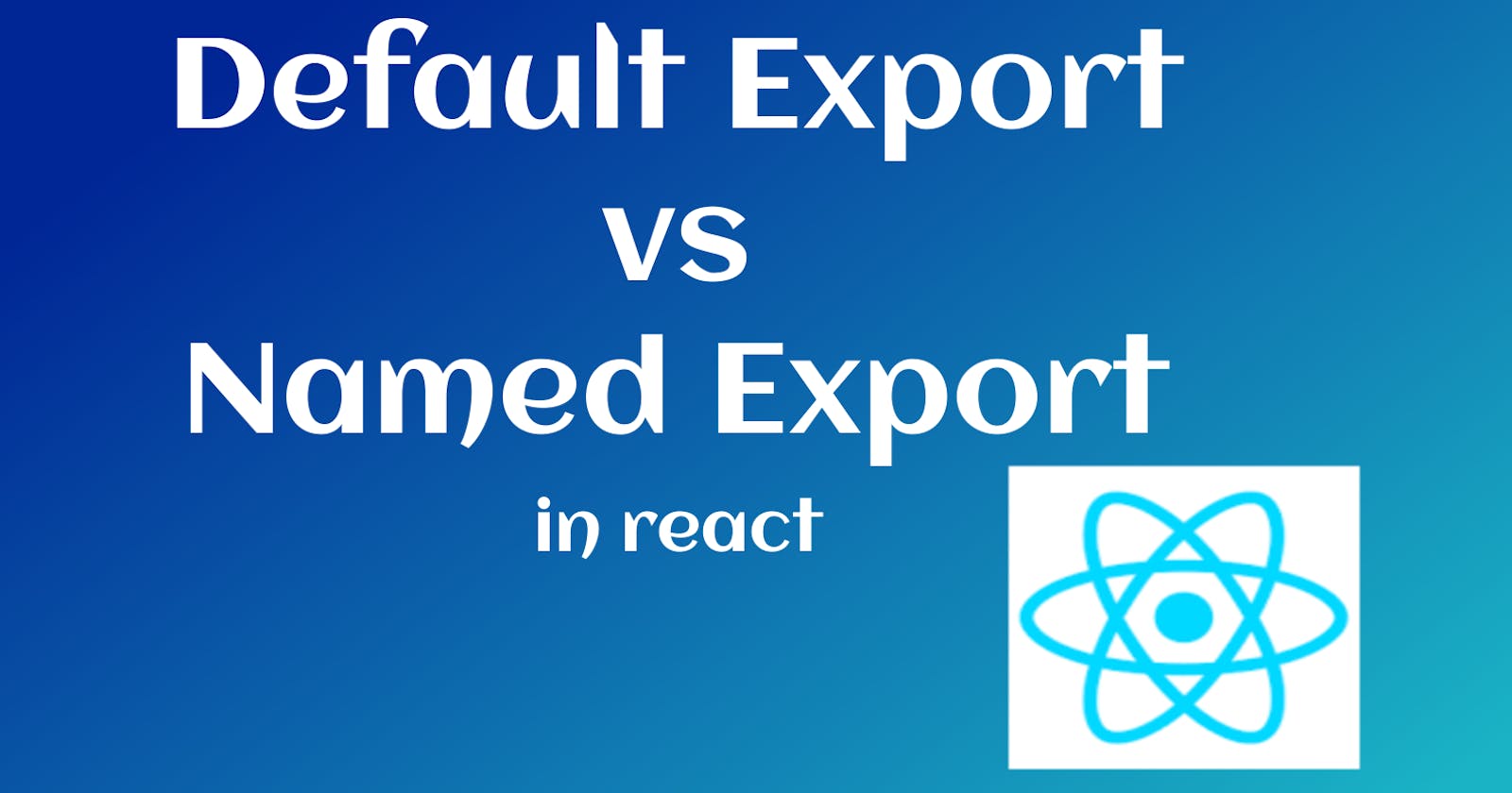 Default Or Named Export