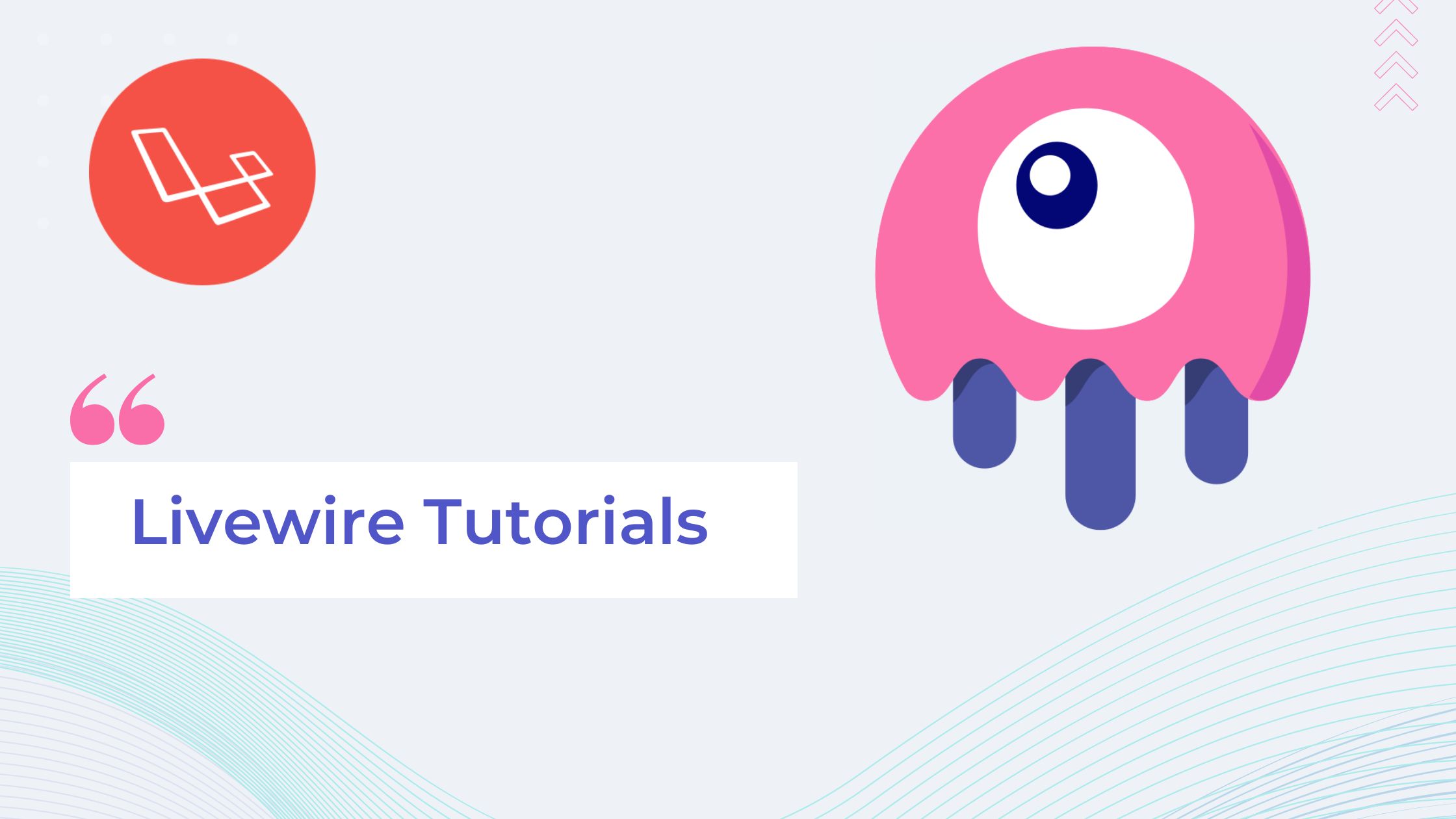 Livewire Laravel Tutorials Tips And Tricks For Developers