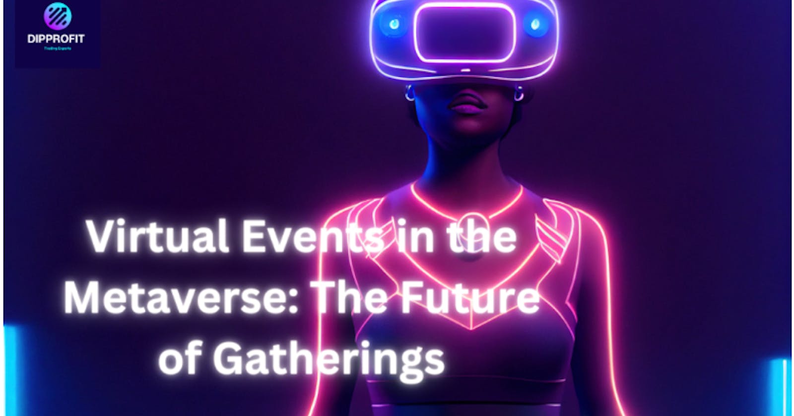Mindblowing Virtual events in the Metaverse