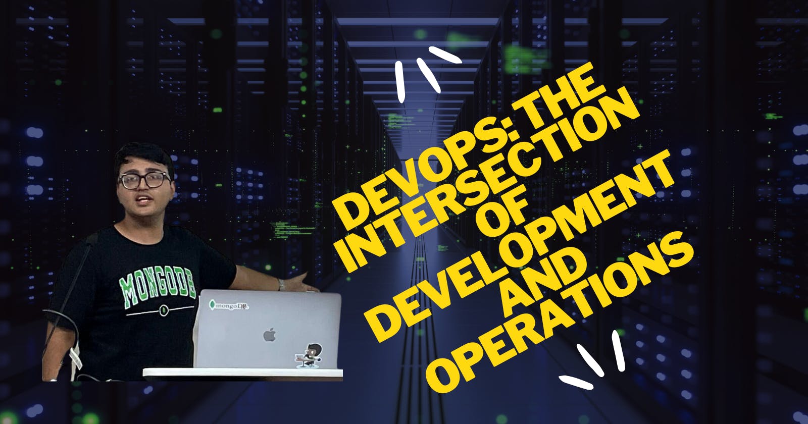 DevOps: The Intersection of Development and Operations