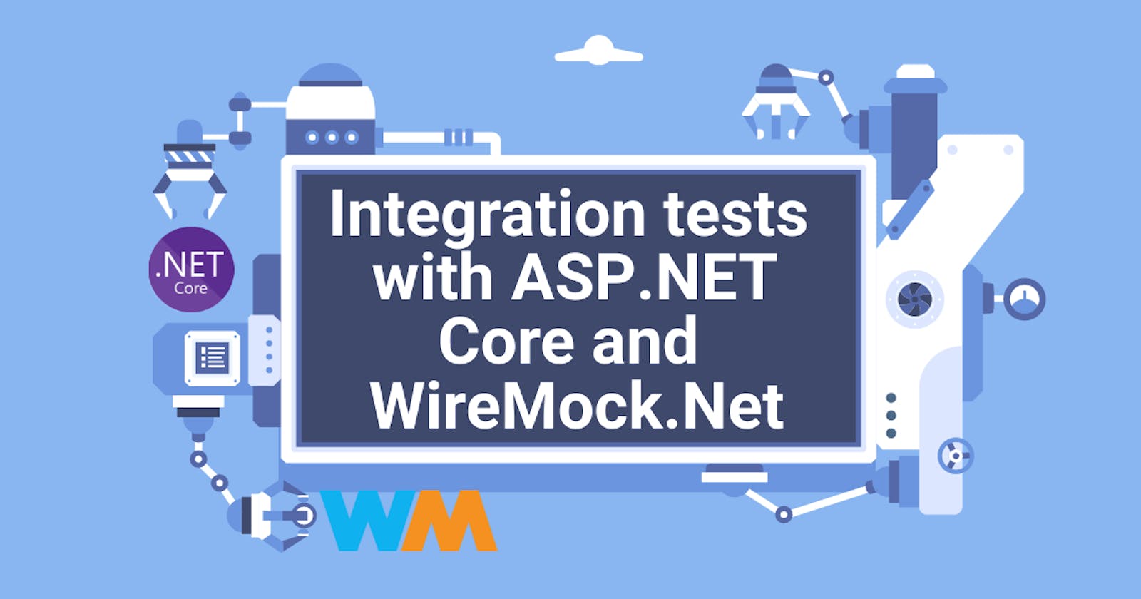 Integration tests without API dependencies with ASP.NET Core and WireMock.Net