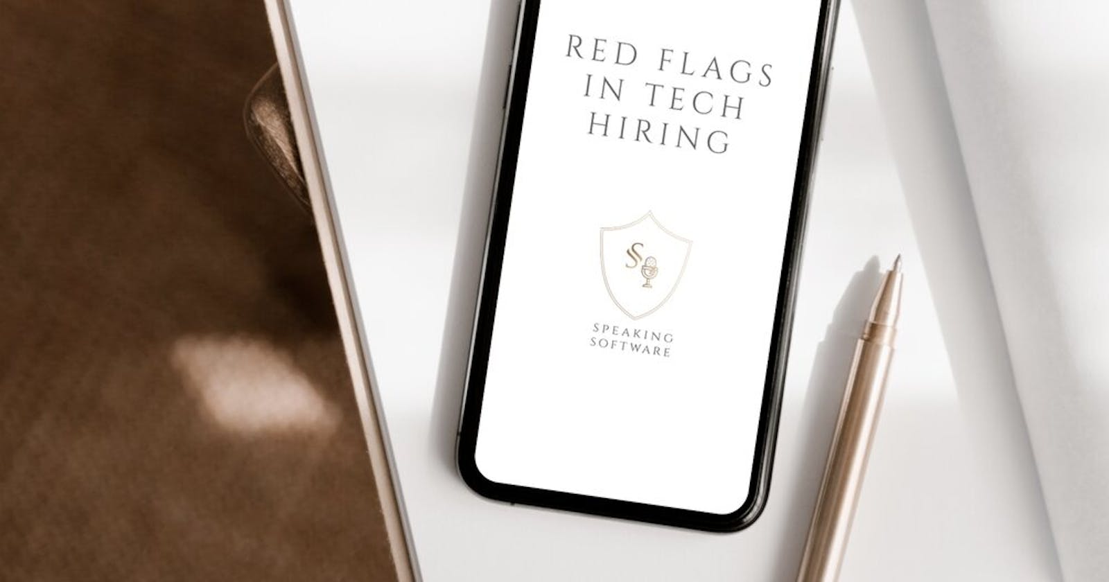 1. Red Flags in Tech Interviewing
