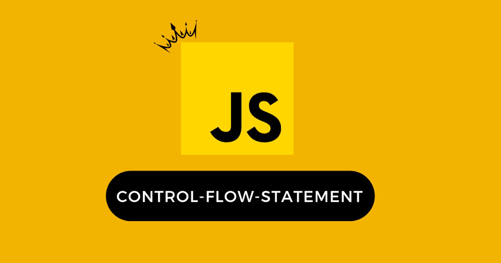 javascript Control flow statements