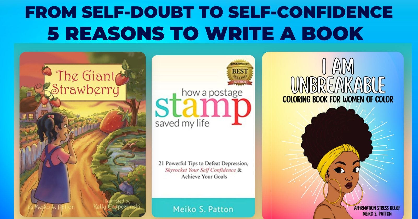 From Self-Doubt to Self-Confidence: How Writing a Book Can Help You Believe in Yourself