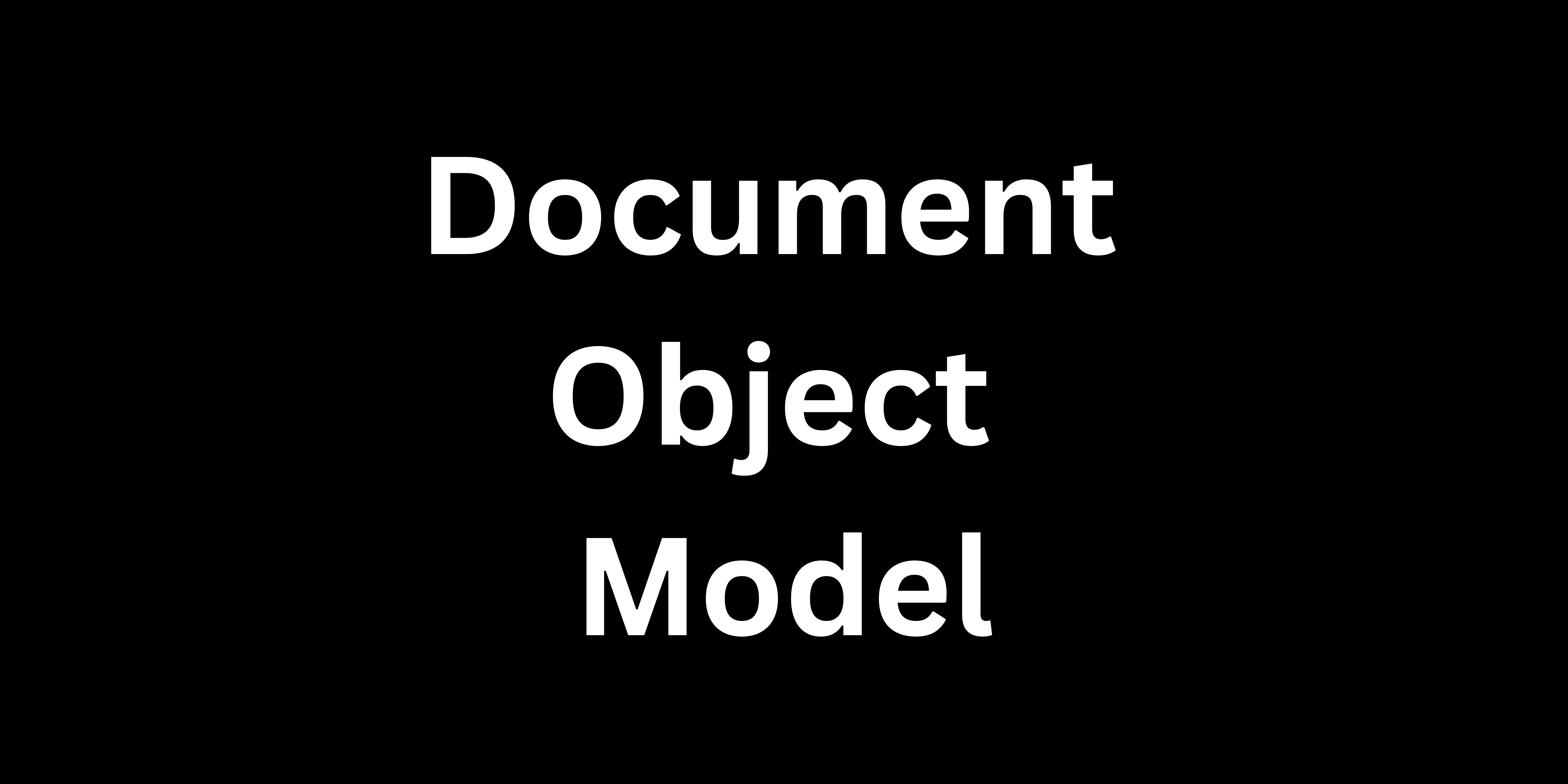 Document Object Model