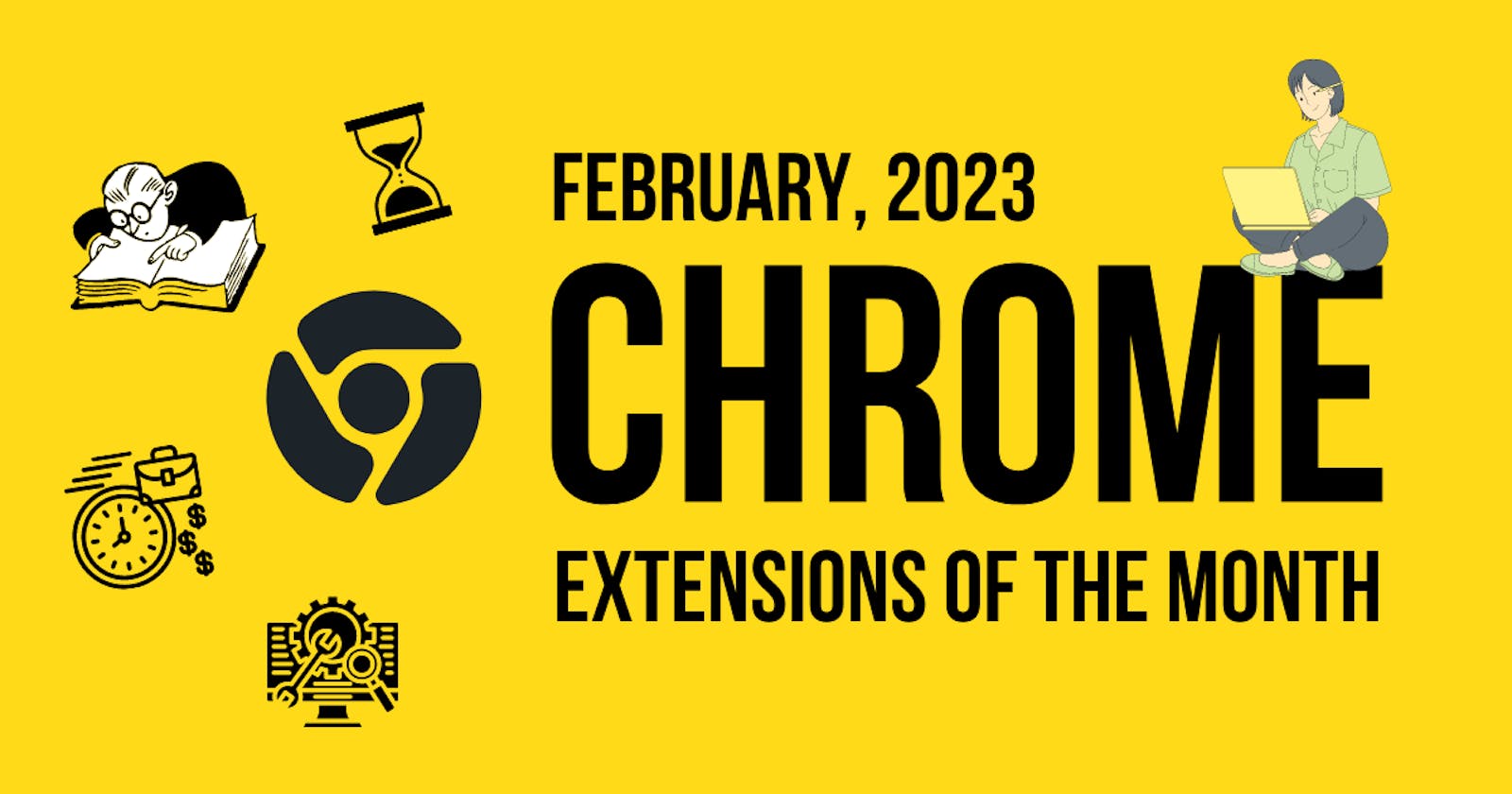 Chrome Extensions of the Month - February 2023