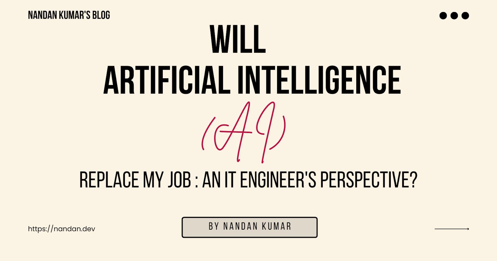 Will Artificial Intelligence(AI) replace my job: An IT Engineer's perspective?