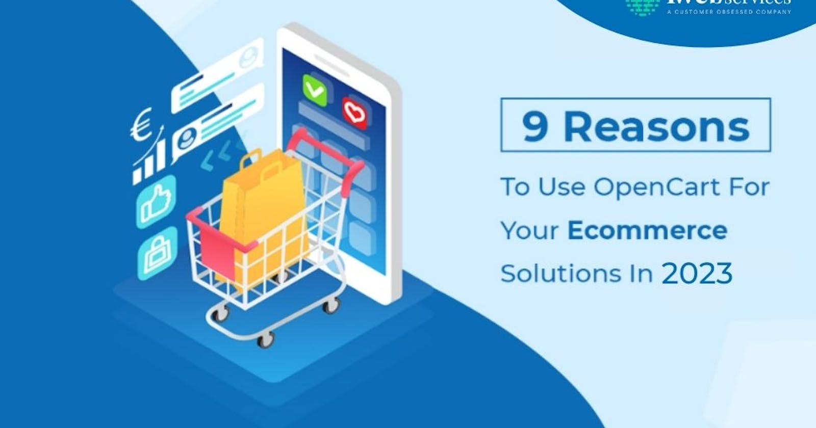 9 Reasons To Use OpenCart For Your E-commerce  Solutions In 2023