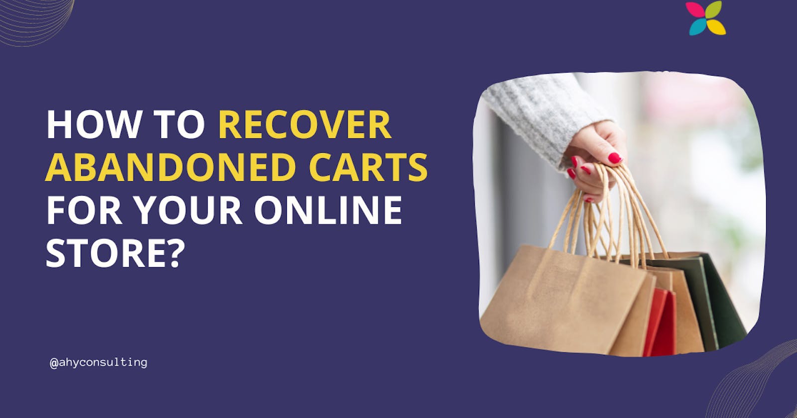 How to Recover Abandoned Carts for your Online Store?