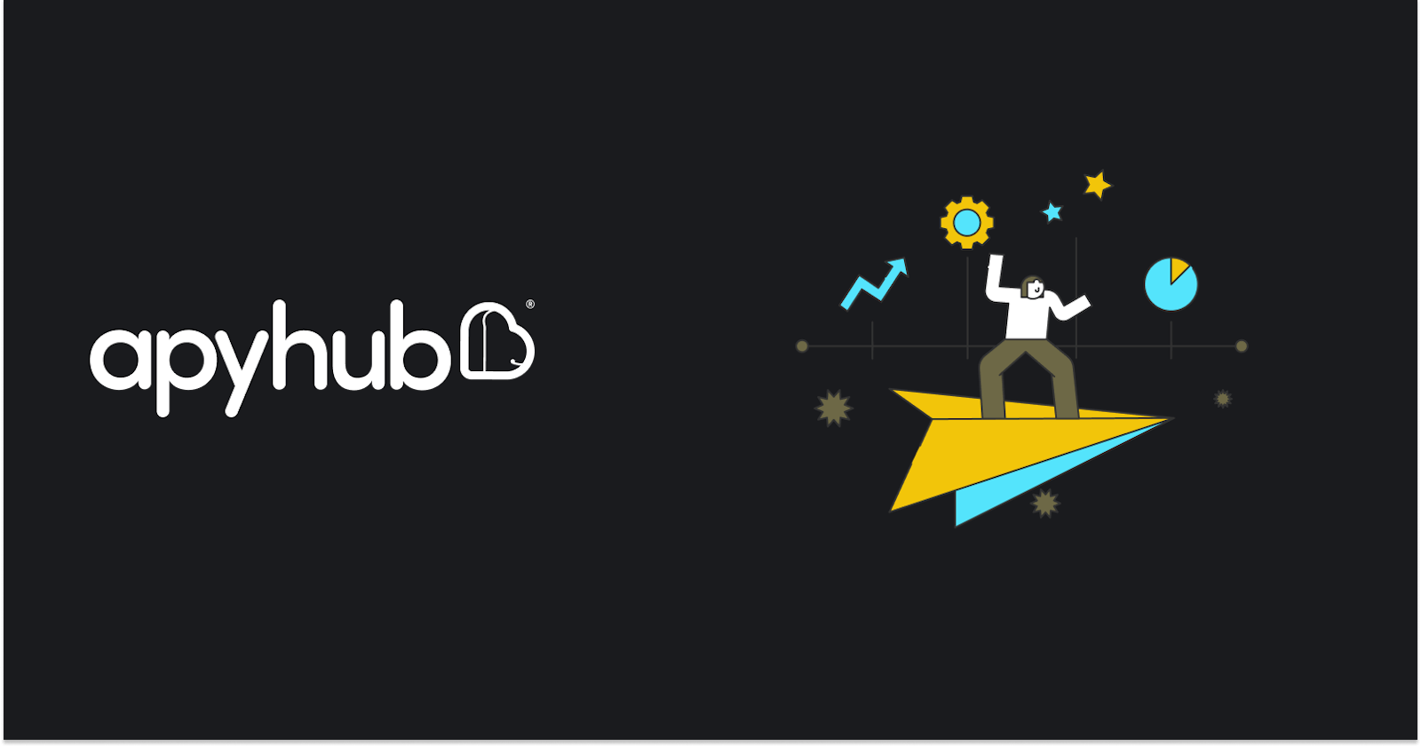 Build Your Applications Faster with ApyHub