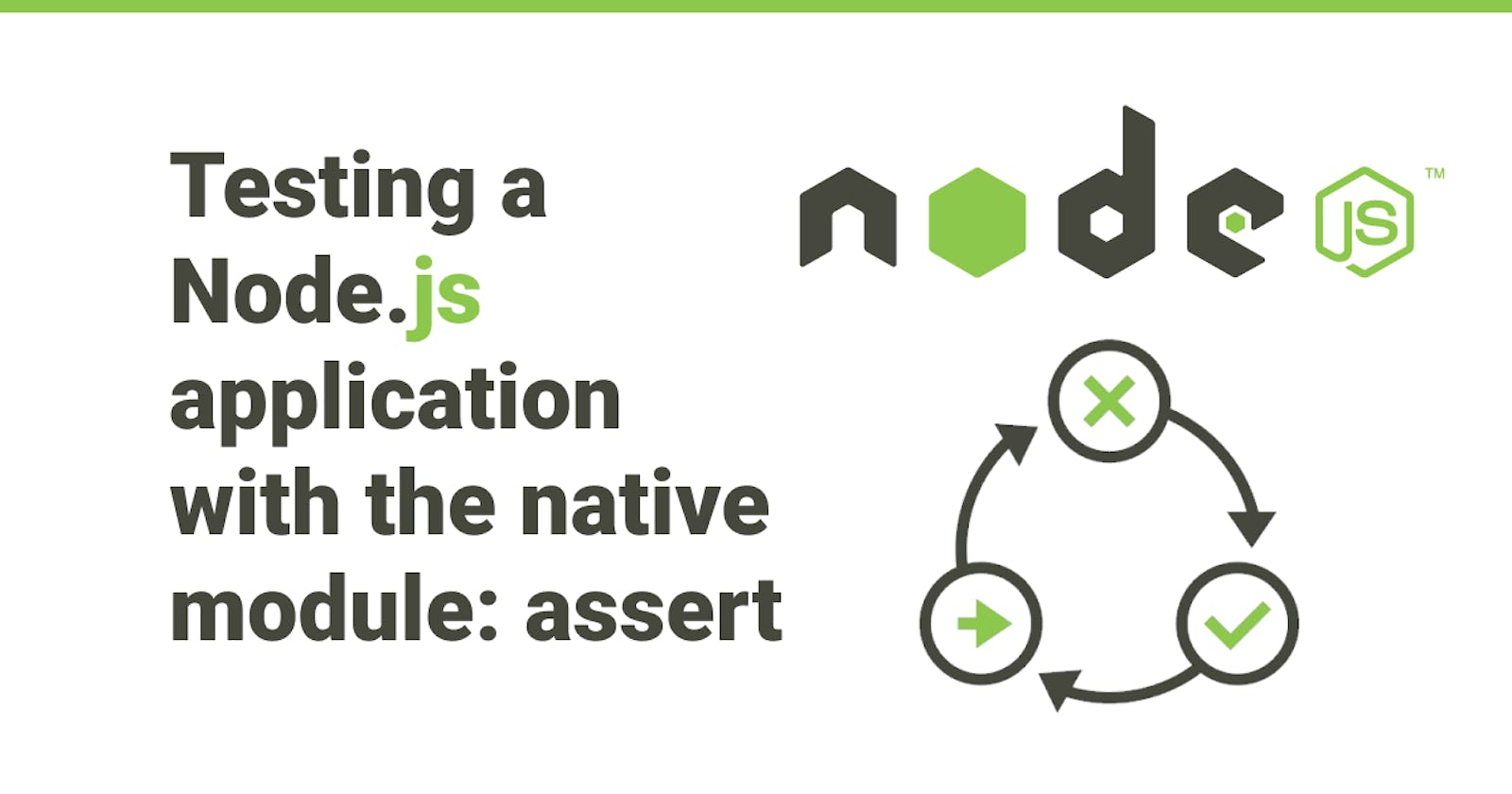 Testing a Node.js application with the native module: assert