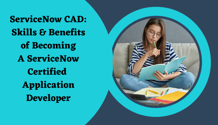 Cad-servicenow-exam-practice-test