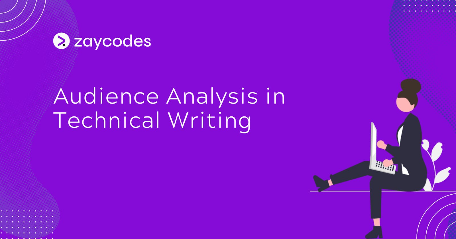 Audience Analysis in Technical Writing