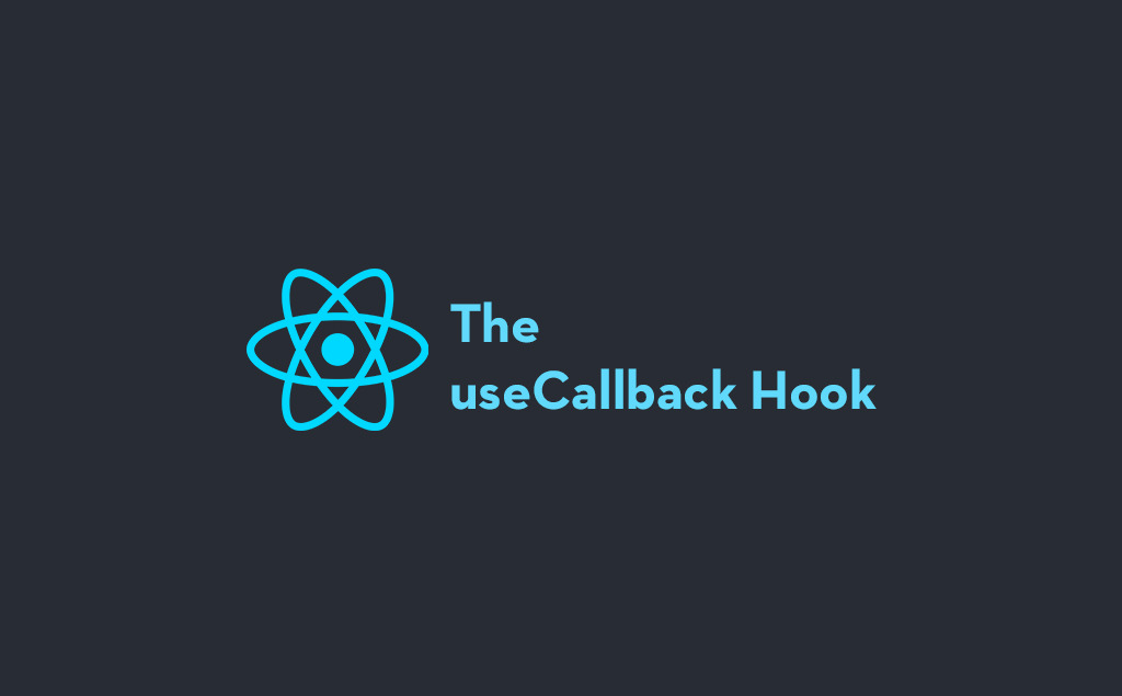 React中的useCallback Hook是什么？ What Is A UseCallback Hook In React ...