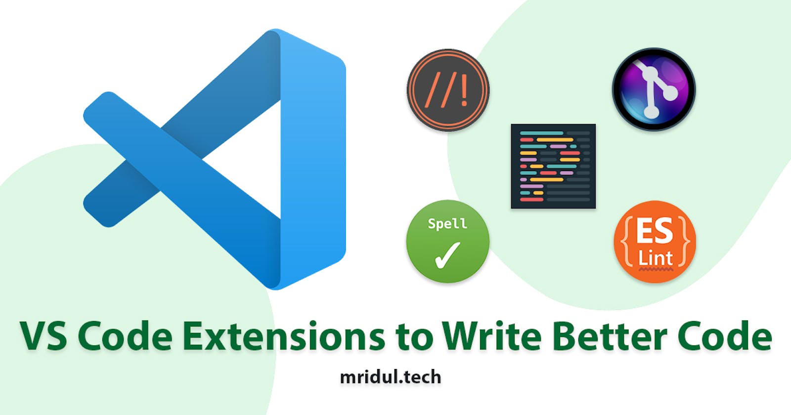 5 VS Code Extensions to Write Better Code