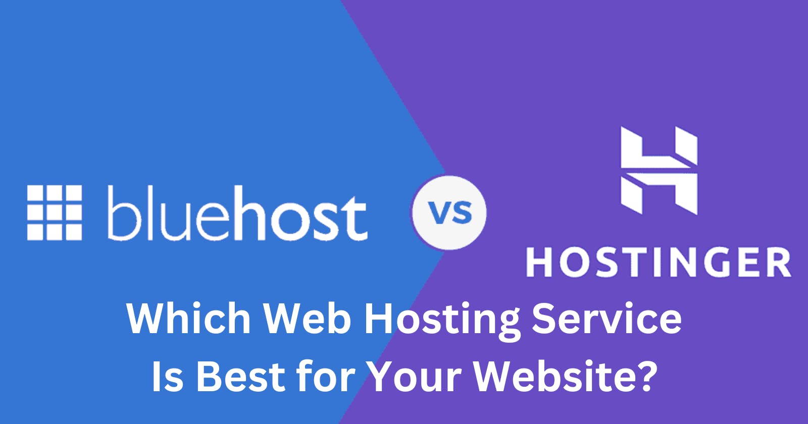 Hostinger vs Bluehost: Which Web Hosting Service Is Best for Your Website?
