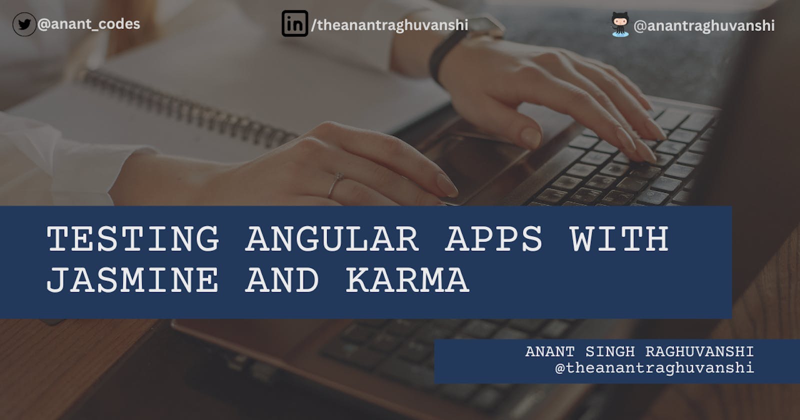 Testing Angular Apps with Jasmine and Karma: A Comprehensive Guide