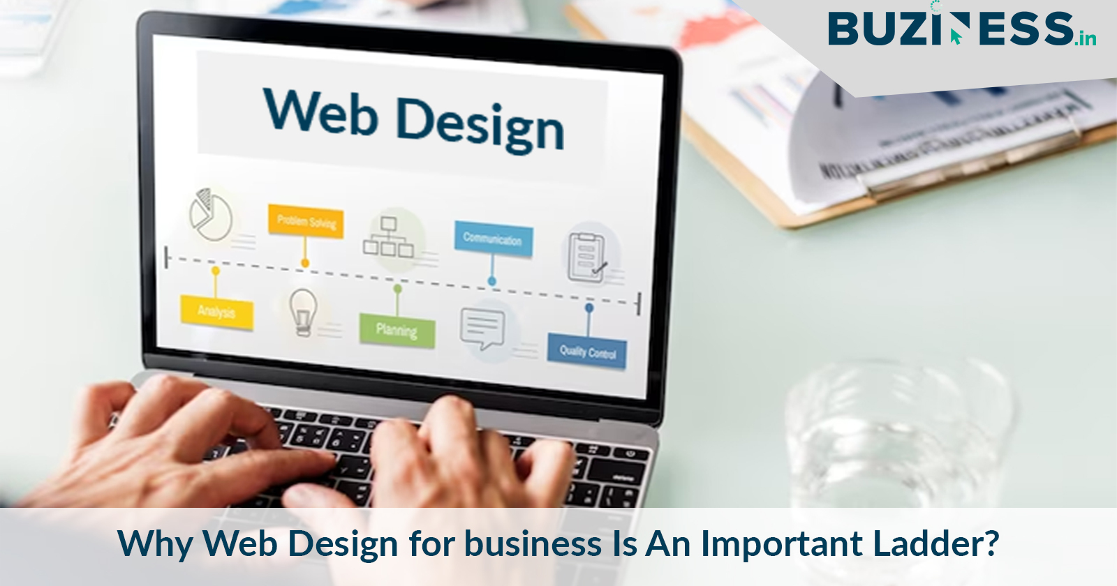 Why Web Design for business Is An Important Ladder?