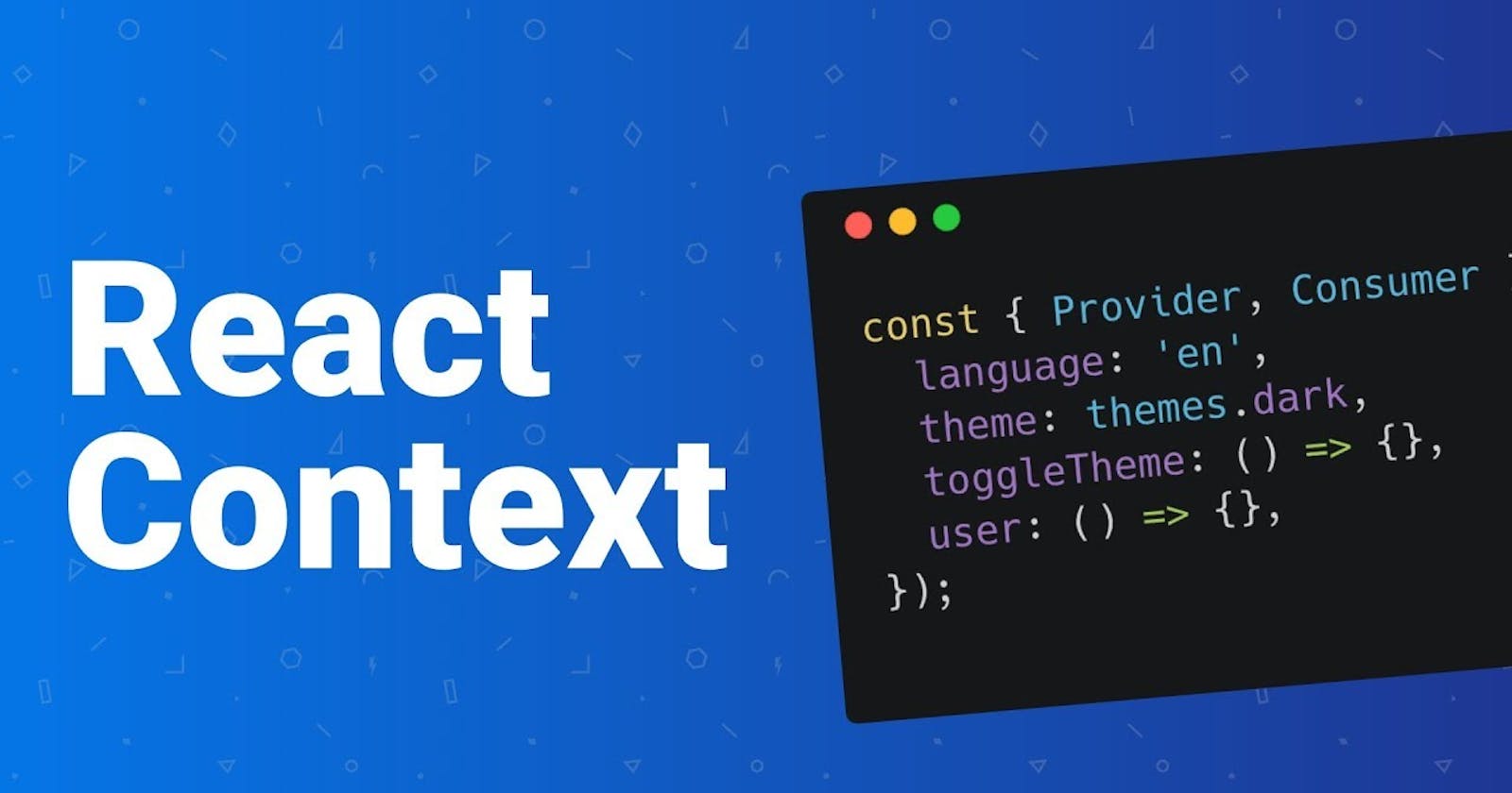 Learn Context in React in simple steps
