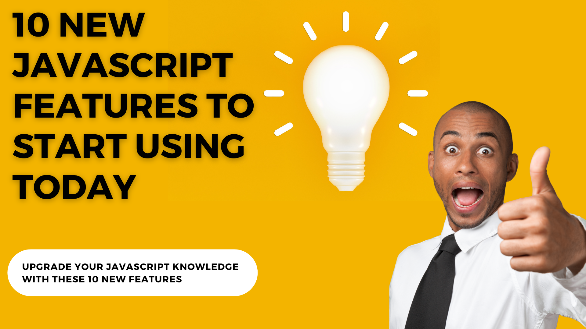 10 Must-Try JavaScript Features For Enhanced Web Development Today