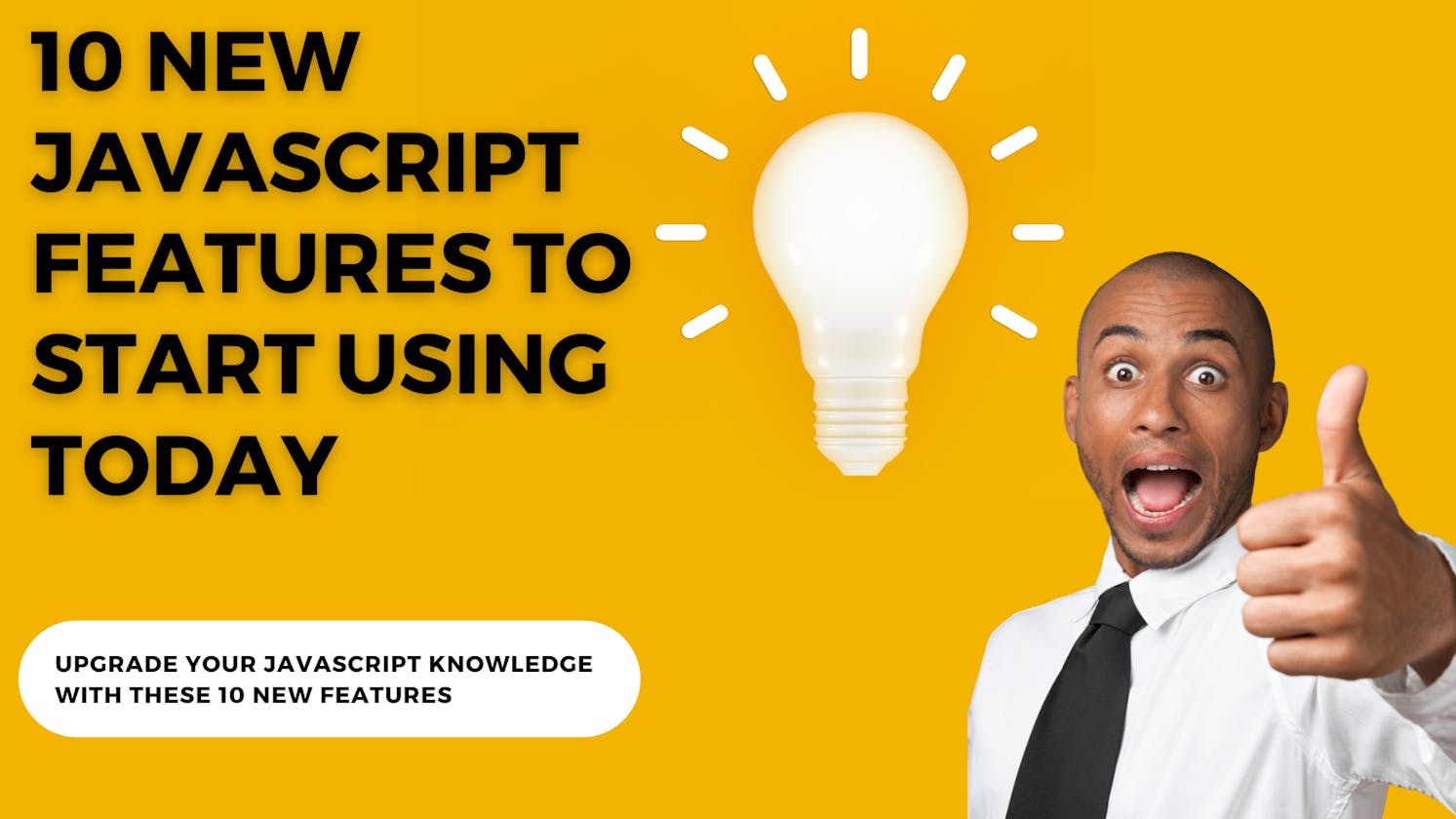 10 New JavaScript features to start using today