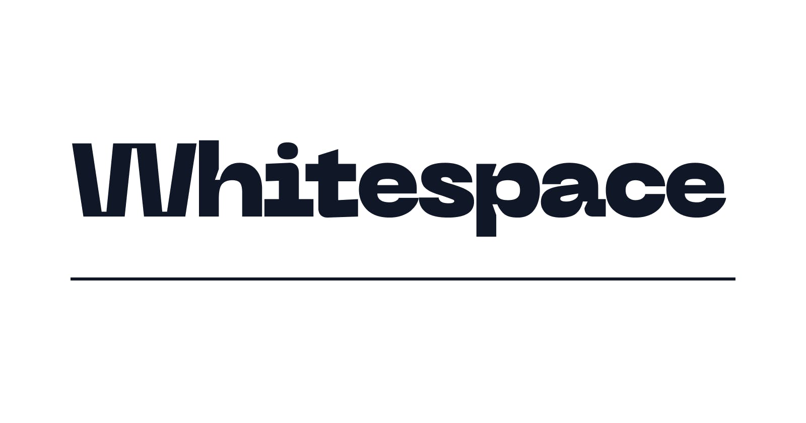 Whitespace: Why it shouldn't be undervalued