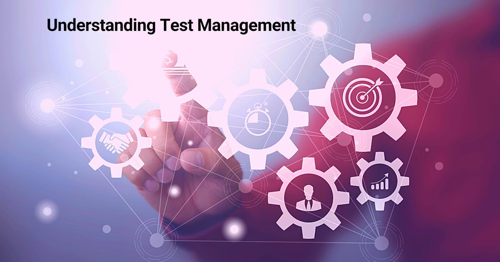 Understanding Test Management