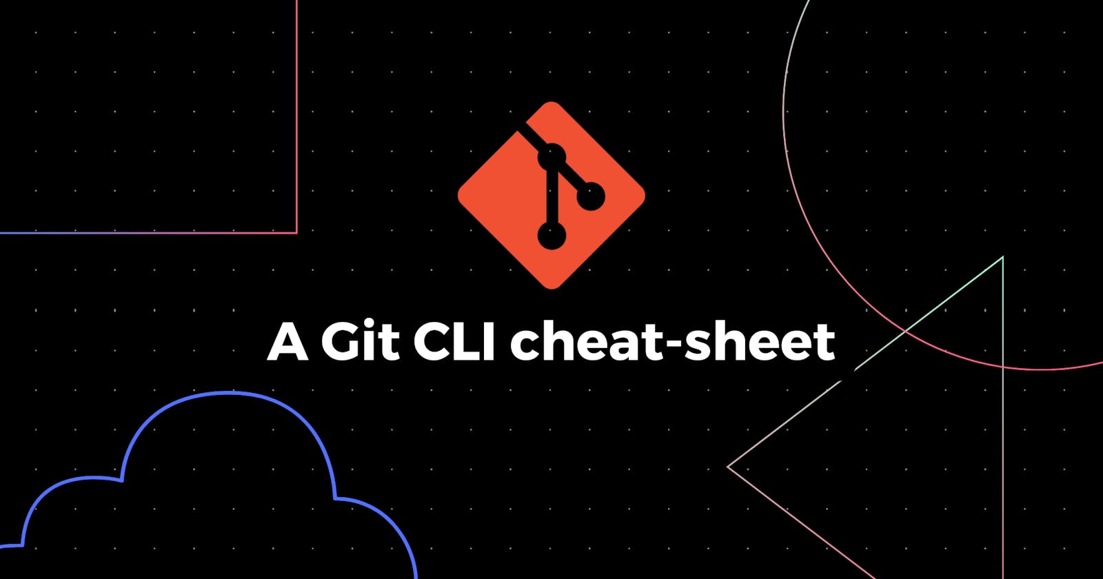 A Git CLI cheat-sheet
