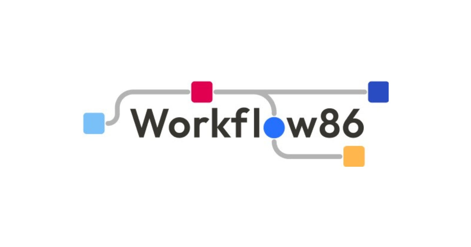 Workflow86: Empowering Teams to Scale Their Operations with Automation