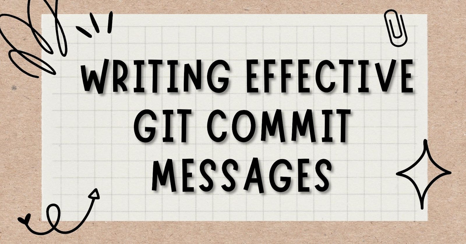 📝: A Guide for Writing Effective Git Commit Messages