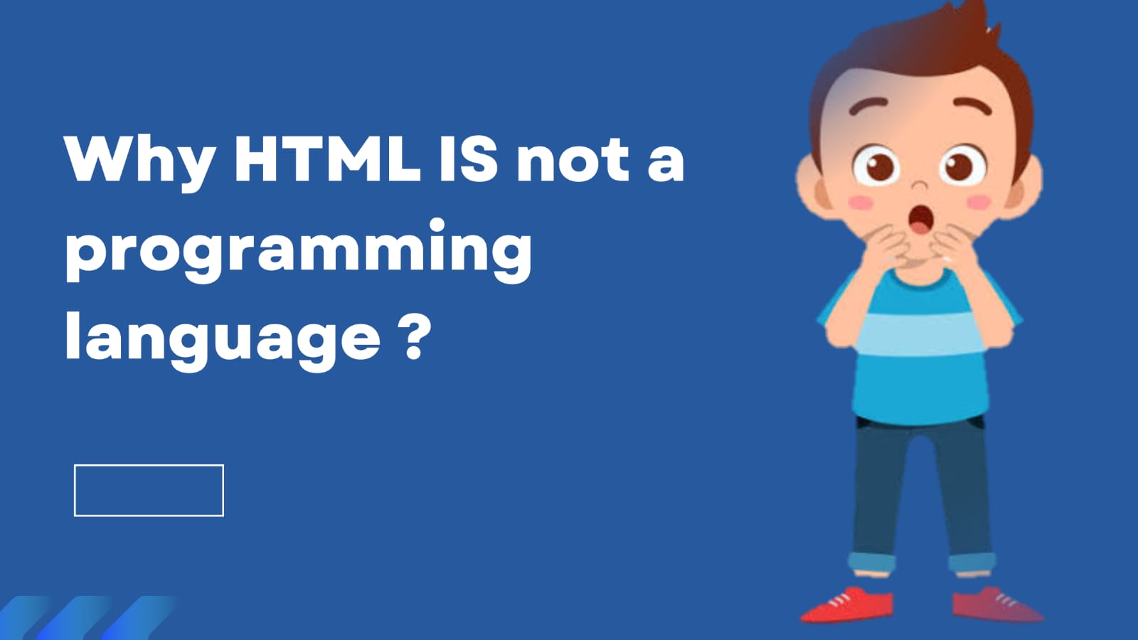 Why HTML is not a Programming Language?