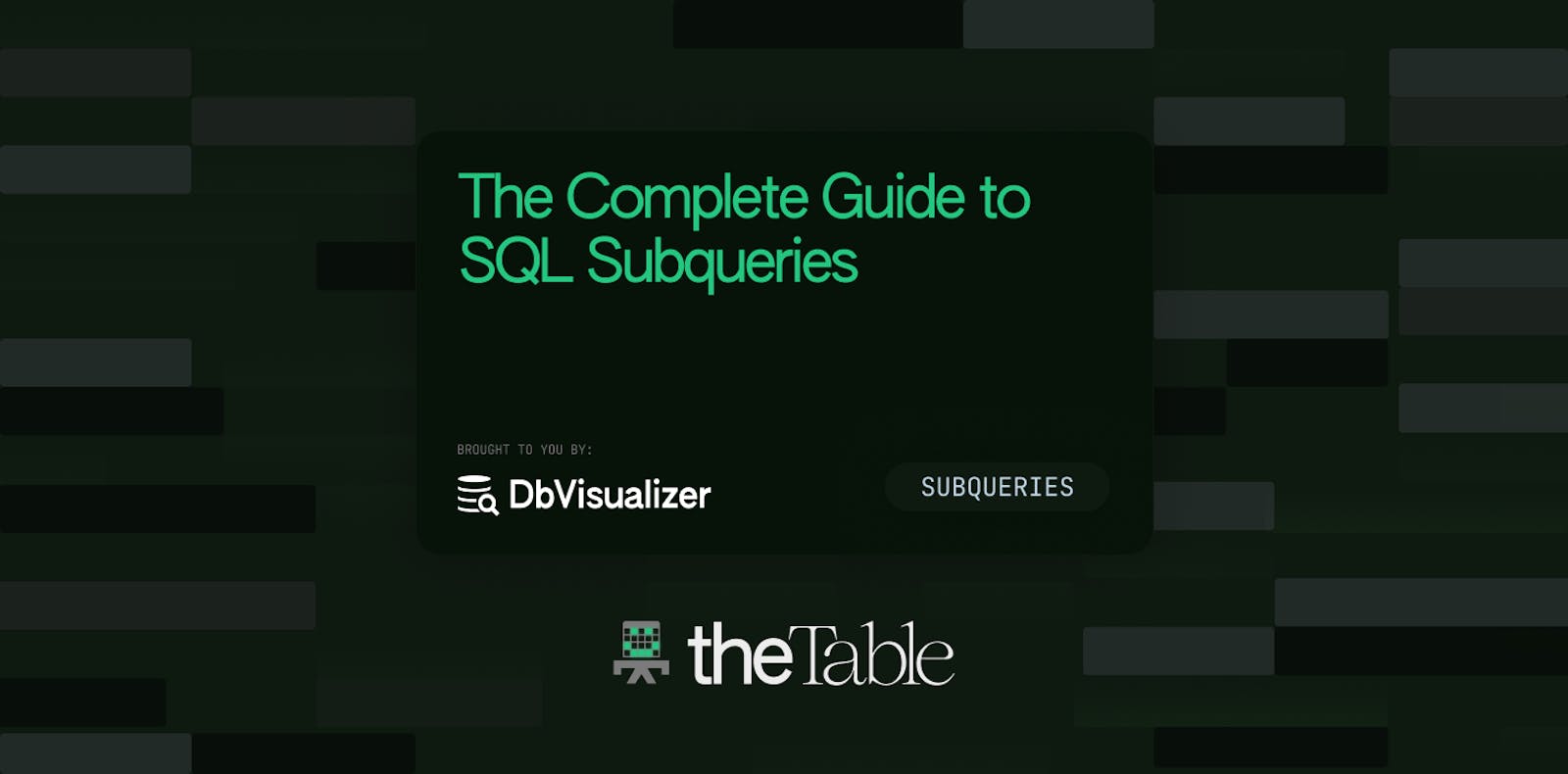 The Complete Guide to SQL Subqueries